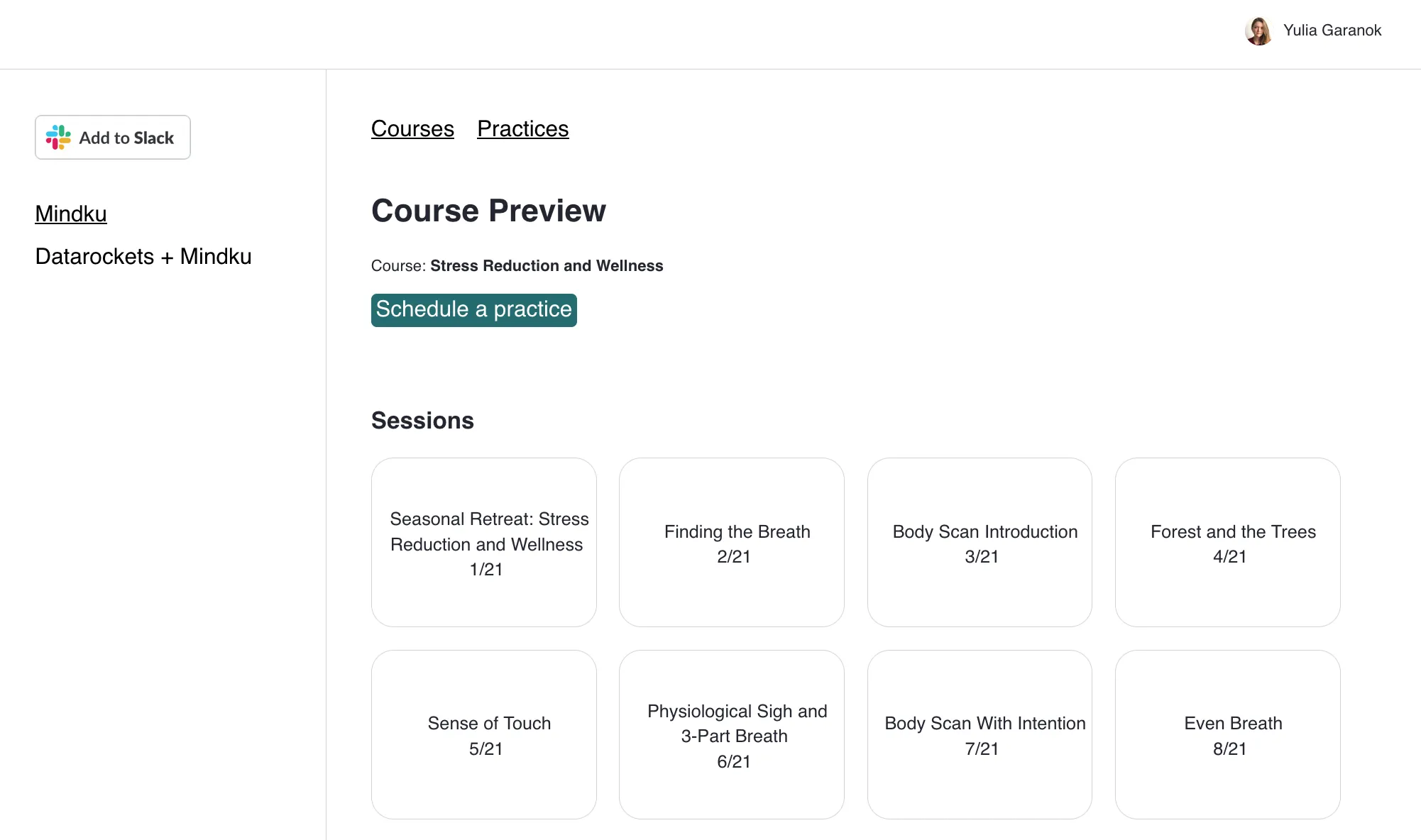 Mindku web app course preview page showing Stress Reduction and Wellness course with Schedule a practice button and Sessions section displaying 8 meditation sessions including Seasonal Retreat, Finding the Breath, Body Scan Introduction, Forest and Trees, Sense of Touch, Physiological Sigh and 3-Part Breath, Body Scan With Intention, and Even Breath