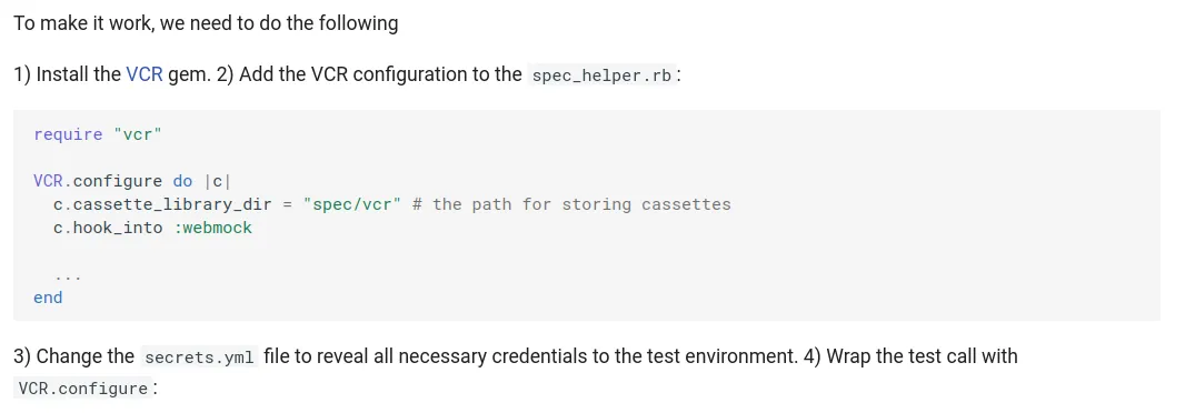 Screenshot of the VCR setup steps: install the VCR gem, add VCR configuration to spec_helper.rb with cassette_library_dir and hook_into :webmock, update secrets.yml, and wrap the test call with VCR.configure