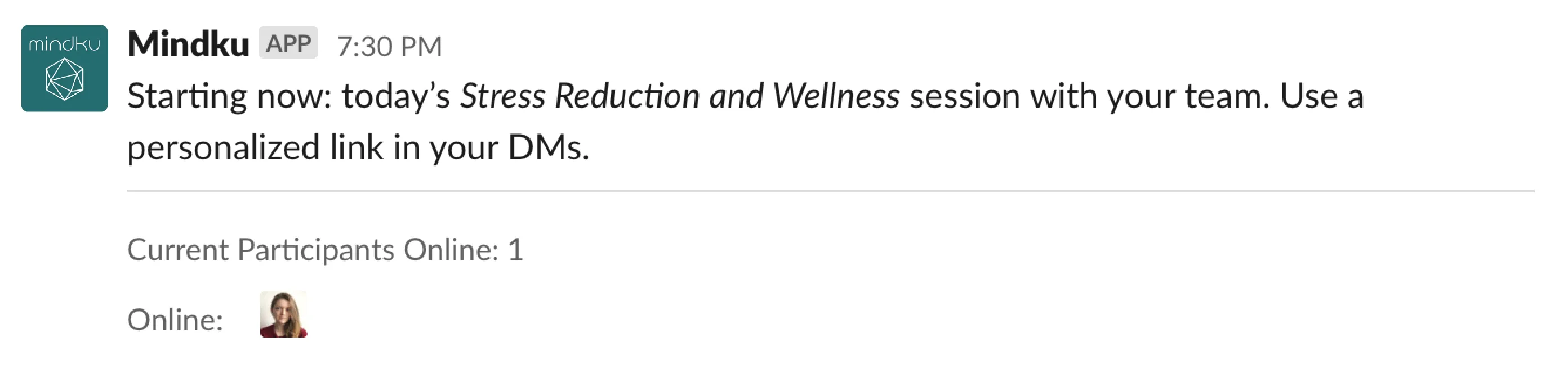 Mindku meditation starts notification in Slack showing session beginning with current participants and personalized link sharing